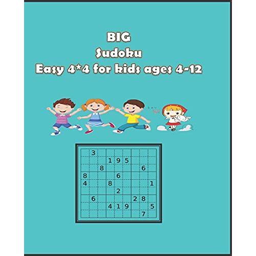 Big Sudoku Easy 4*4 For Kids Ages 4-12: + 100 Example Of Sudoku So Easy For Kids, Books Sudoku Puzzle For Children