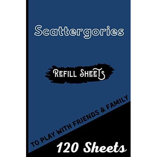 Scattergories Refill Sheets: 120 Paper Sheets For Playing Scattergories Board Game Refills Pad- Score Game Record Book - Handy Size 6x9 (Matte Cover)