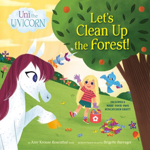 Uni The Unicorn: Let's Clean Up The Forest!