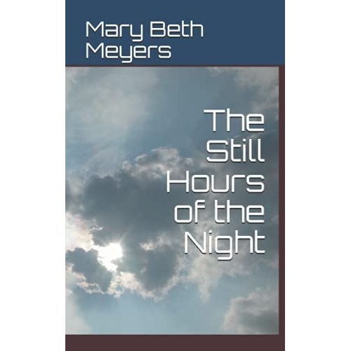 The Still Hours Of The Night