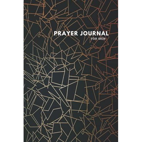 Prayer Journal For Men: Men's Prayer Journal Notebook To Write In - Minimalist Prayer Journal For Husband - Perfect For A Gift