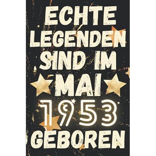 Echte Legenden Sind Im Mai 1953 Geboren: Lustiges Notizbuch A5 I Dotted I 120 Seiten I Tolles Geschenk Zum Geburtstag Für Kollegen, Familie & Freunde