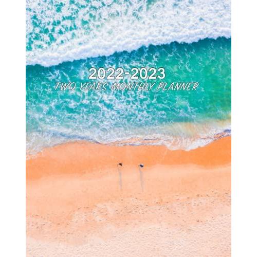 2022-2023 Monthly Planner 2 Years With Beach Cover: 24 Months Yearly Planner Monthly Calendar With Goals And...Appointment Notebook With Federal Holidays (101 Pages)