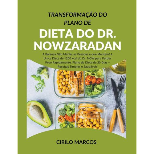 Transformação Do Plano De Dieta Do Dr. Nowzaradan