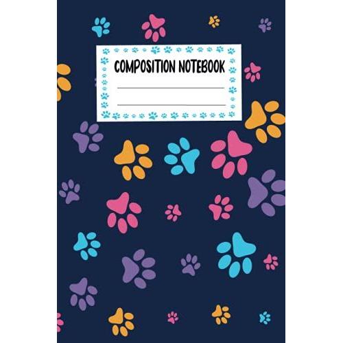 Notebook: Cute Journal For Any Cat Lover - Paws Theme , Journal For Cats Lovers ,Dogs Lovers - 120 Pages 6 X 9 Inches