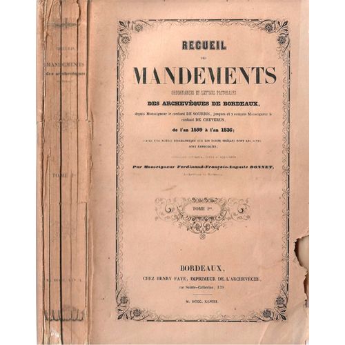 Recueil Des Mandements Ordonnances Et Lettres Pastorales Des Archevêques De Bordeaux Tome 1