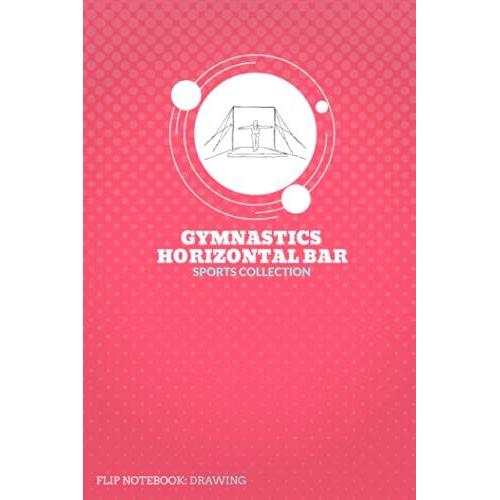 Gymnastics Horizontal Bar - Sports Collection, Flip Notebook:Drawing, Size 6x9, 120 Sheets, Red