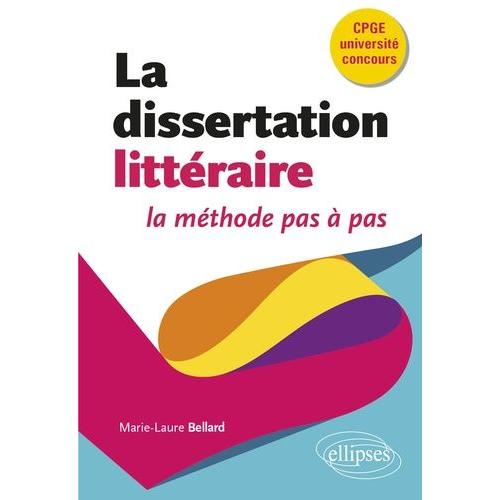 La Dissertation Littéraire, La Méthode Pas À Pas