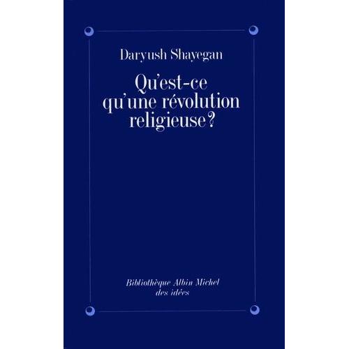 Qu'est-Ce Qu'une Révolution Religieuse ?