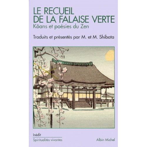 Le Recueil De La Falaise Verte - Koans Et Poesies Du Zen