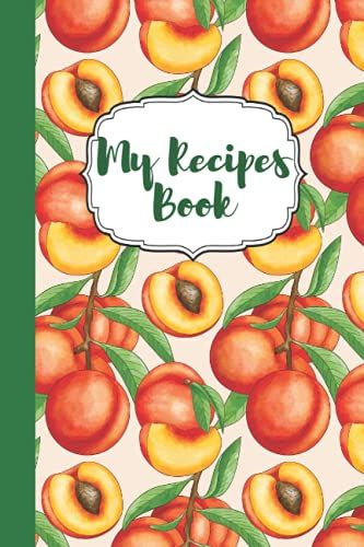 My Recipes Book: Awesome Notebook For Writhing Recipes With 100 Pages,Blank;Baking Recipes Book;Sea Food Recipes;Pastry Cookbook;Peach ... Pastry Recipes;Fruit Pastry;Own Recipes