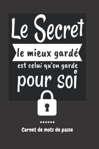 Carnet De Mots De Passe: Carnet De Mots De Passe Internet Avec Index Alphabétique. Très Pratique Pour Noter Et Conserver Tous Vos Identifiants Et ... À Vos Comptes Internet En Un Seul Endroit.