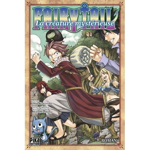 Fairy Tail - Roman - Tome 2 : La Créature Mystérieuse