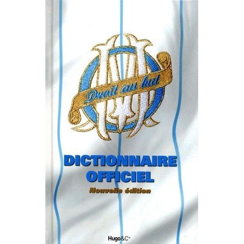 Dictionnaire Officiel Olympique De Marseille