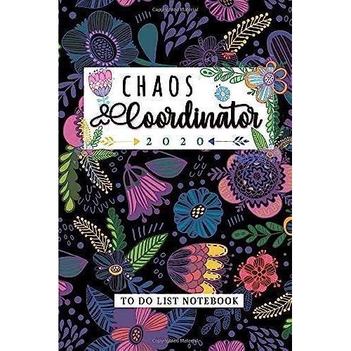 Chaos Coordinator To Do List Notebook: Undated To Do & Dot Grid Matrix For Daily Goal Setting For Busy Professions. Perfect Gift For Teacher, Special ... Etc. (Modern Florals With Hand Lettering Art)