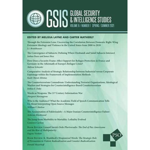 Global Security And Intelligence Studies: Volume 6, Number 1, Spring/Summer 2021