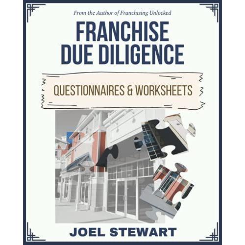 Franchise Due Diligence Questionnaires And Worksheets (The Value Equation)