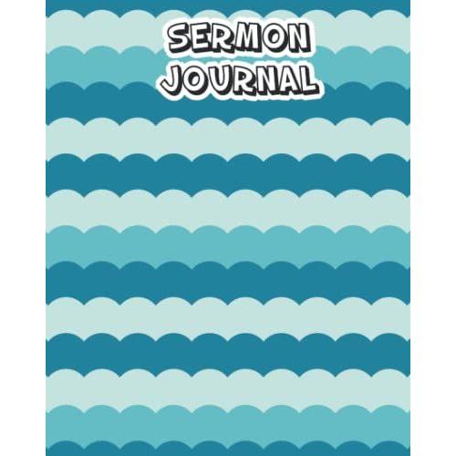 Sermon Journal - 121 Pages 8.0 X 10 Inch: Build Listening, Note-Taking, And Life Application Skills And Encourage Spiritual Growth | Sermon Notebook For Church | Sermon Journal | Church Notes-Vol 147