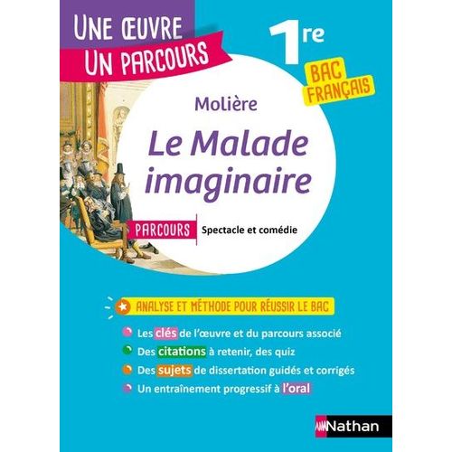 Lot De 3 Livres - Moliere- Le Malade Imaginaire - Nouveau Bac Une Oeuvre Un Parcours Nathan - Classiques Et Patrimoine Magnard - Classiques & Cie Lycee Hatier