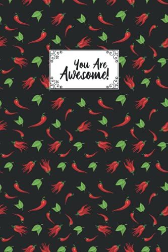 You Are Awesome Bell Pepper Composition Notebook: Red Pepper Composition Notebook Journal Gifts Red Pepper Blank Lined Notebook Planner