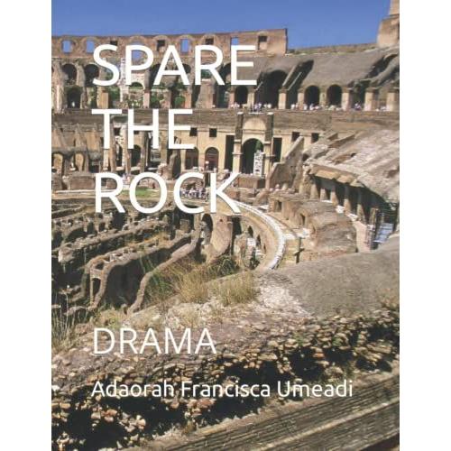 Spare The Rock: Drama