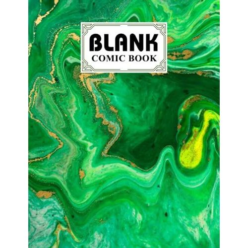 Blank Comic Book: Premium Marbled Green Cover Blank Comic Book, Create Your Own Story, Journal, Notebook, Sketchbook For Kids And Adults, 120 Pages - Size 8.5" X 11" Notebook By Carla Werner