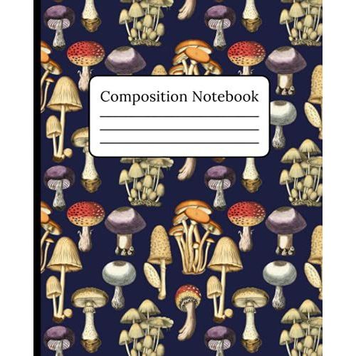 Composition Notebook: College Ruled Paper Notebook | Fun Vintage Style Mushroom Sketch Pattern | Medium Width Blank Lined Paper Workbook For Kids, ... | Perfect For Home, School, College, Or Work