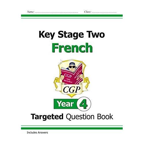 New Ks2 French Targeted Question Book - Year 4 (Cgp Ks2 Languages)