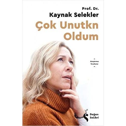 Cok Unutkn Oldum