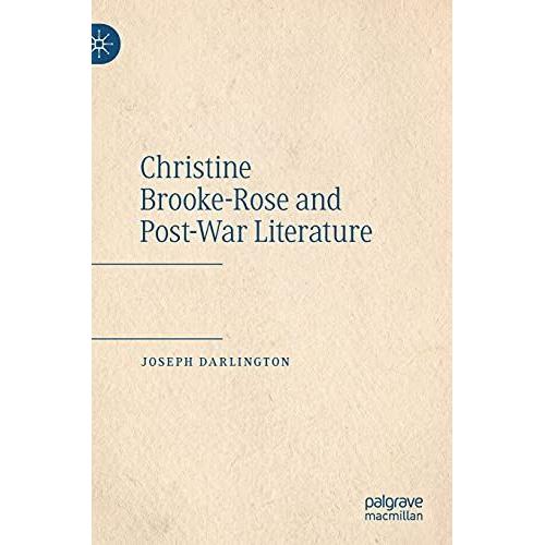 Christine Brooke-Rose And Post-War Literature