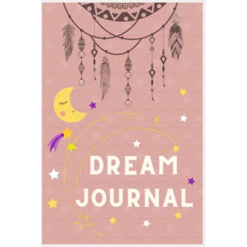 The Awakening Dream Journal: A Daily Diary To Analyze Your Dreams & Track Your Sleep