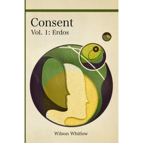 Consent: Vol. 1: Erdos