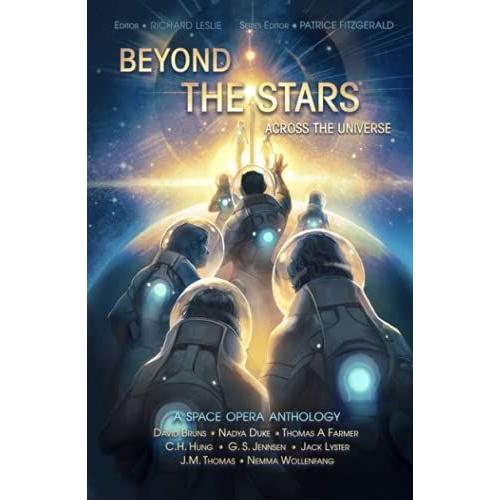 Beyond The Stars: Across The Universe: A Space Opera Anthology