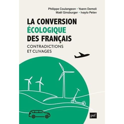 La Conversion Écologique Des Français - Contradictions Et Clivages