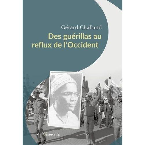 Des Guérillas Au Reflux De L'occident