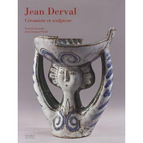 Jean Derval - Céramiste Et Sculpteur