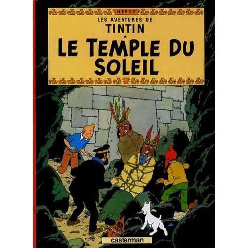 Les Aventures De Tintin. Le Temple Du Soleil