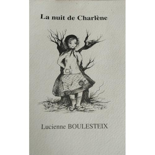 Lucienne Boulesteix La Nuit De Charlène Roman Régional