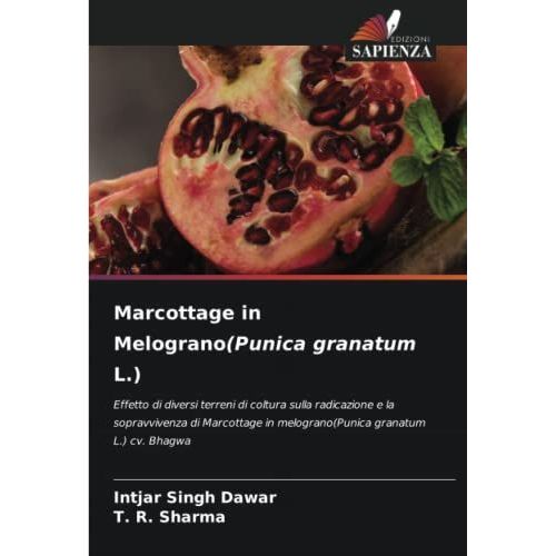Marcottage In Melograno(Punica Granatum L.)