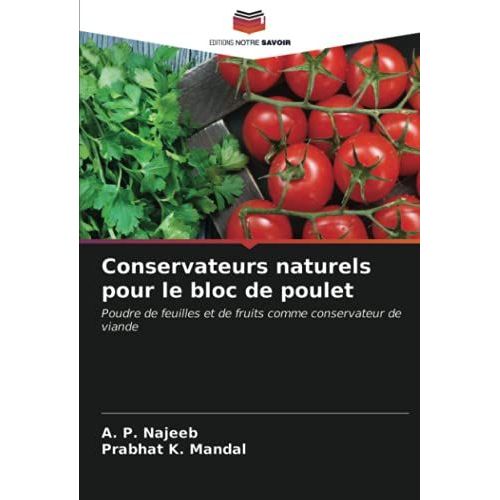 Conservateurs Naturels Pour Le Bloc De Poulet