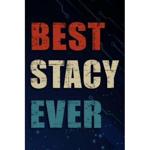 Chrismas Gifts - Womens Best Stacy Ever Retro Vintage First Name Gift Pretty: Stacy, Funny & Unique Christmas Gift For Men, Him, Dad, Boyfriend, ... Present - Mens Stocking Stuffer,Management