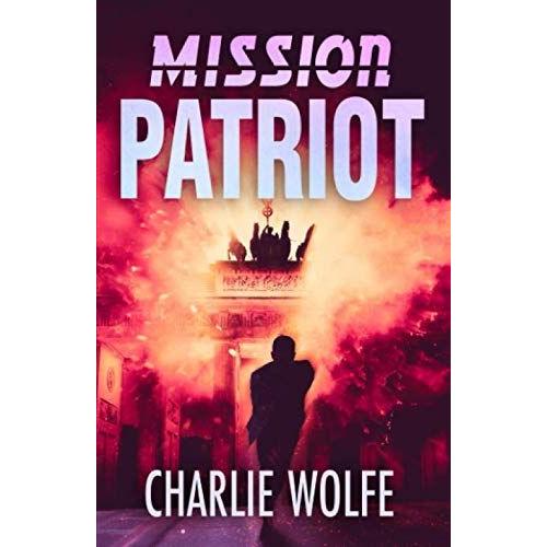 Mission Patriot (A Thrilling Chase After A Lethal Assassin By A Mossad Agent, David Avivi Thriller)