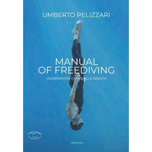 Manual Of Freediving Underwater On A Single Breath