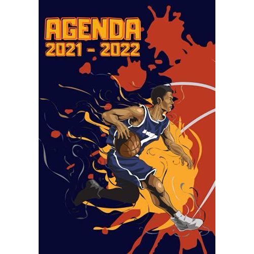 Agenda 2021-2022: Agenda Scolaire 2021-2022 Des Joueurs De Basketball Et Basketteur | 120 Pages Collège Lycée Étudiant | Belle Couverture | Organisateur Et Planificateur De L'année Scolaire