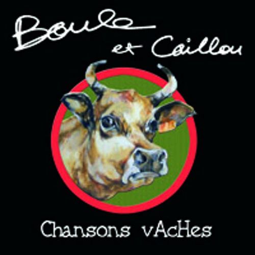 Boule Et Caillou "Chansons Vaches" Cd Rare 13 Titres En Pochette Cartonnee