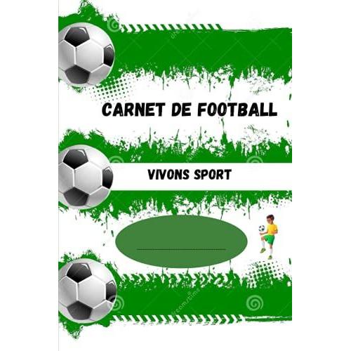 Carnet De Football: Vivons Sport Suivi De Entraineur Coach Football