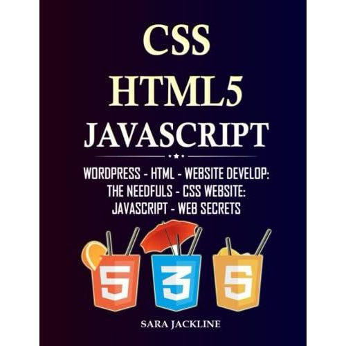 Css, Html5 & Javascript: Wordpress - Html - Website Develop: The Needfuls - Css Website: Javascript - Web Secrets
