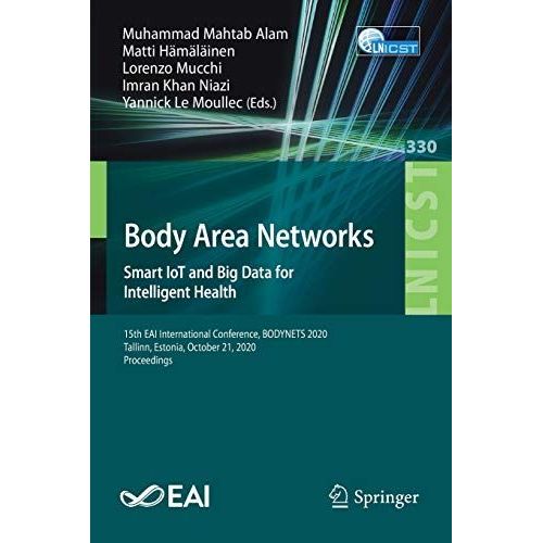 Body Area Networks. Smart Iot And Big Data For Intelligent Health