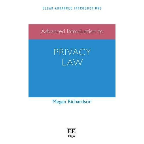 Advanced Introduction To Privacy Law