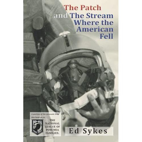 The Patch And The Stream Where The American Fell